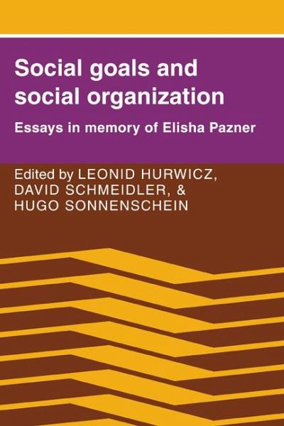 Social Goals and Social Organization Social Goals and Social Organization