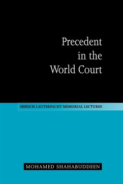 Precedent in the World Court - Shahabuddeen, Mohamed