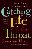 Catching Life by the Throat: Poems from Eight Great Poets [With CD]