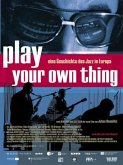 Play Your Own Thing - Eine Geschichte des europ
