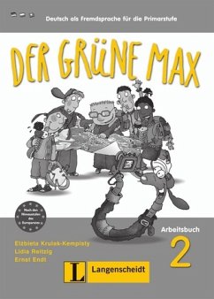 Der grüne Max 2 - Arbeitsbuch 2 mit Audio-CD - Deutsch als Fremdsprache für die Primarstufe