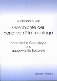 Cover Geschichte der narrativen Filmmontage
