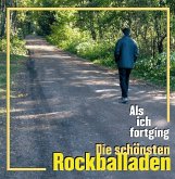 Als Ich Fortging-Rockballaden Vol.1