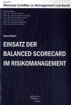 Einsatz der Balanced Scorecard im Risikomanagement - Peters, Dana