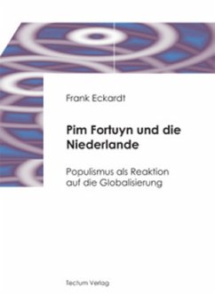 Pim Fortuyn und die Niederlande - Eckardt, Frank