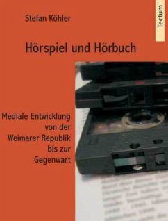 Hörspiel und Hörbuch - Köhler, Stefan