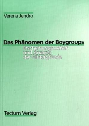 Das Phänomen der Boygroups