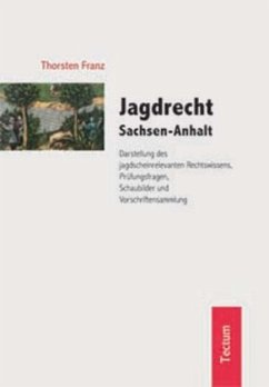 Jagdrecht (LJagdR) Sachsen-Anhalt - Franz, Thorsten