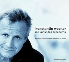 Die Kunst des Scheiterns, 2 Audio-CDs - Wecker, Konstantin
