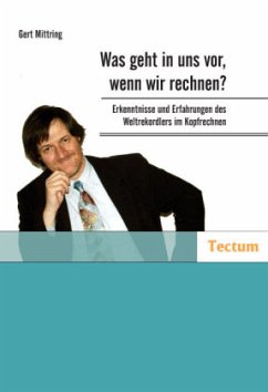 Was geht in uns vor, wenn wir rechnen? - Mittring, Gert