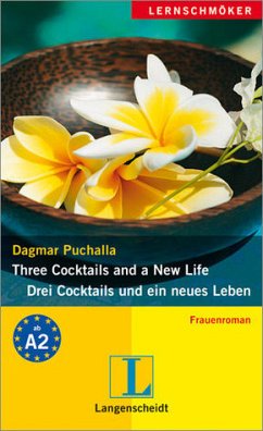 Three Cocktails and a New Life - Drei Cocktails und ein neues Leben - Puchalla, Dagmar