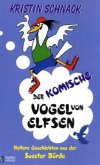 Der komische Vogel von Elfsen