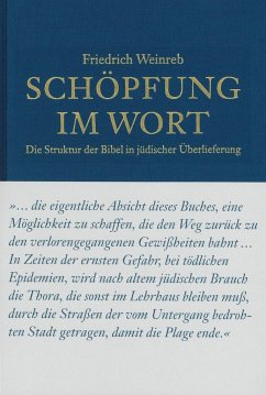 Schöpfung im Wort - Weinreb, Friedrich