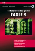 Leiterplattendesign mit EAGLE 5, m. CD-ROM