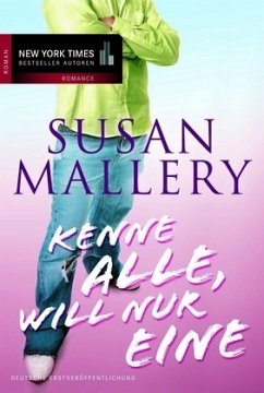 Kenne alle, will nur eine - Mallery, Susan