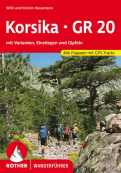 Rother Wanderführer Korsika GR 20 - Hausmann, Willi;Hausmann, Kristin