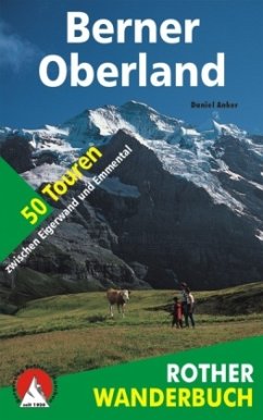 Rother Wanderbuch Berner Oberland - Anker, Daniel