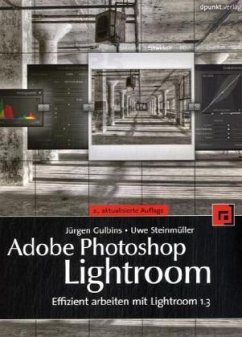 Adobe Photoshop Lightroom - Gulbins, Jürgen;Steinmüller, Uwe