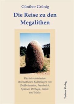 Die Reise zu den Megalithen - Grünig, Günther