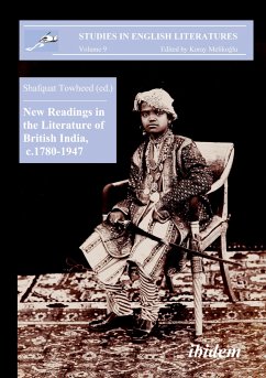 New Readings in the Literature of British India, c. 1780-1947 - Towheed, Shafquat