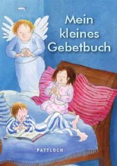 Mein kleines Gebetbuch - Scholz, Gaby