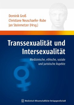 Transsexualität und Intersexualität - Groß, D. / Neuschäfer-Rube, Ch. / Steinmetzer, J. (Hrsg.)