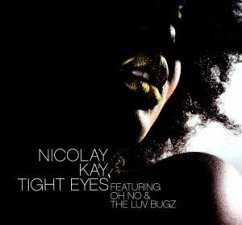 Tight Eyes - Nicolay & Kay