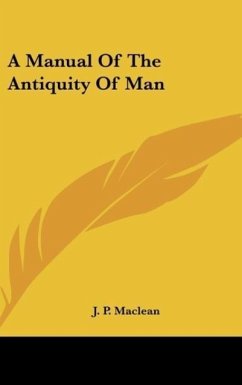 A Manual Of The Antiquity Of Man