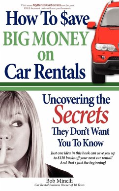 How to Save Big Money on Car Rentals - Minelli, Bob