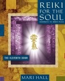 Reiki for the Soul the Eleventh Door