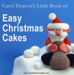 Cover Carol Deacon's Little Book of Easy Christmas Cakes