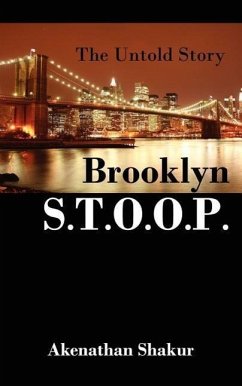 Brooklyn S.T.O.O.P.: The Untold Story