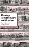 Theology, Political Theory, and Pluralism