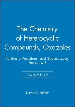Oxazoles, Volume 60, Parts A and B - Brown, Desmond J.
