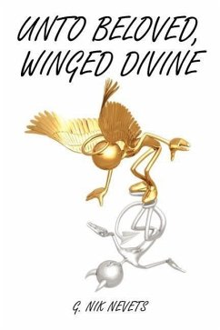 Unto Beloved, Winged Divine - Nevets, G. Nik