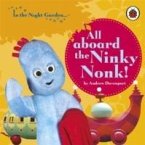 In the Night Garden: All Aboard the Ninky Nonk