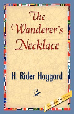 The Wanderer's Necklace - Haggard, H. Rider