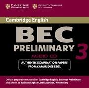 Cambridge Bec Preliminary 3: Examination Papers from University of Cambridge ESOL Examinations - Cambridge Esol
