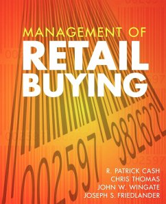 Management of Retail Buying - Cash, R Patrick; Thomas, Chris; Wingate, John W; Friedlander, Joseph S