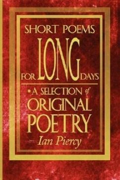 Short Poems for Long Days - Piercy, Ian