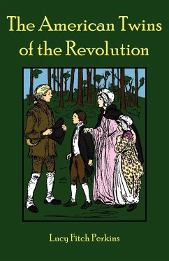 The American Twins of the Revolution - Perkins, Lucy Fitch