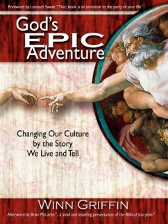 God's EPIC Adventure - Griffin, Winn