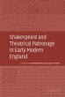 Shakespeare and Theatrical Patronage in... - Bild 1