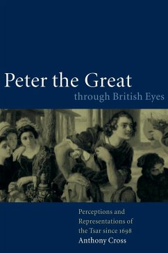 Peter the Great Through British Eyes - Cross, Anthony