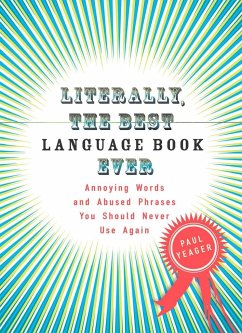 Literally, the Best Language Book Ever - Yeager, Paul