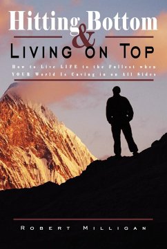 Hitting Bottom & Living on Top - Milligan, Robert