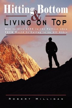 Hitting Bottom & Living on Top - Milligan, Robert