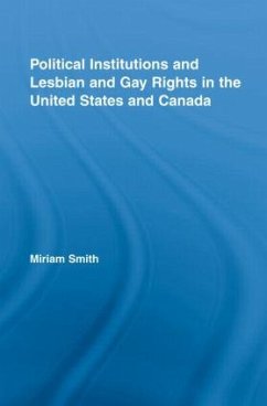 Cover Political Institutions and Lesbian and Gay Rights in the United States and Canada