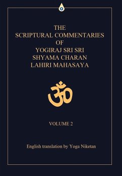 The Scriptural Commentaries of Yogiraj Sri Sri Shyama Charan Lahiri Mahasaya