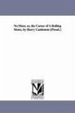 No Moss; or, the Career of A Rolling Stone, by Harry Castlemon [Pseud.]